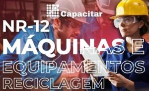 NR-12 | Segurança em Máquinas e Equipamentos - Reciclagem - 8h