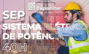 NR-10 | Curso Complementar - Segurança no Sistema Elétrico de Potência (SEP) – 40h